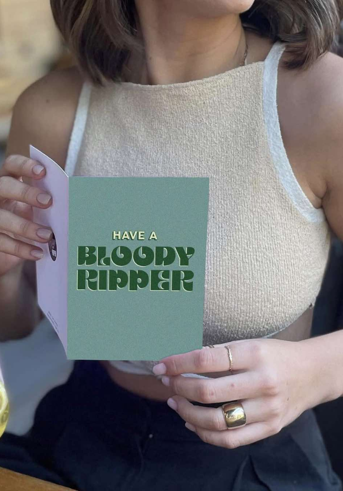 GREETING CARD -  HAVE A BLOODY RIPPER