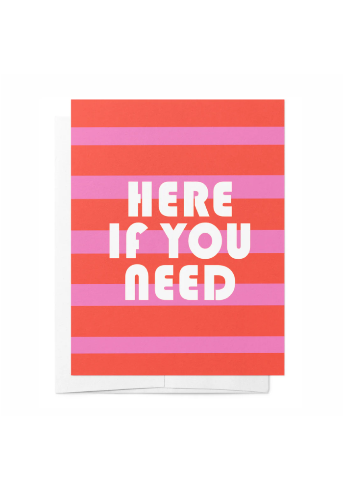 Load image into Gallery viewer, GREETING CARD - HERE IF YOU NEED