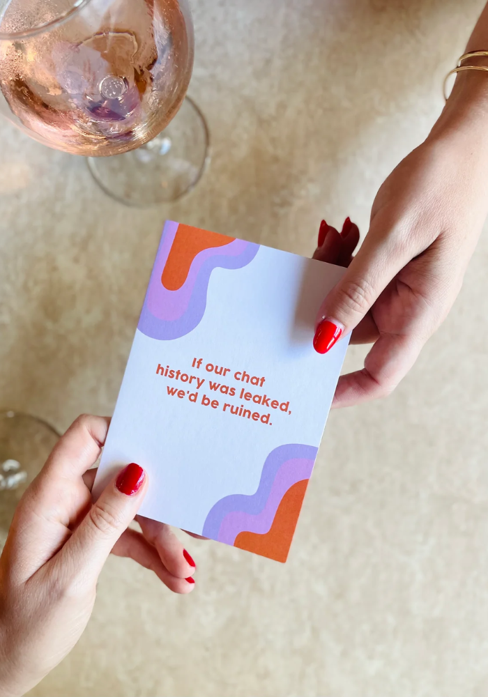 GREETING CARD -  IF OUR CHAT HISTORY WAS LEAKED...