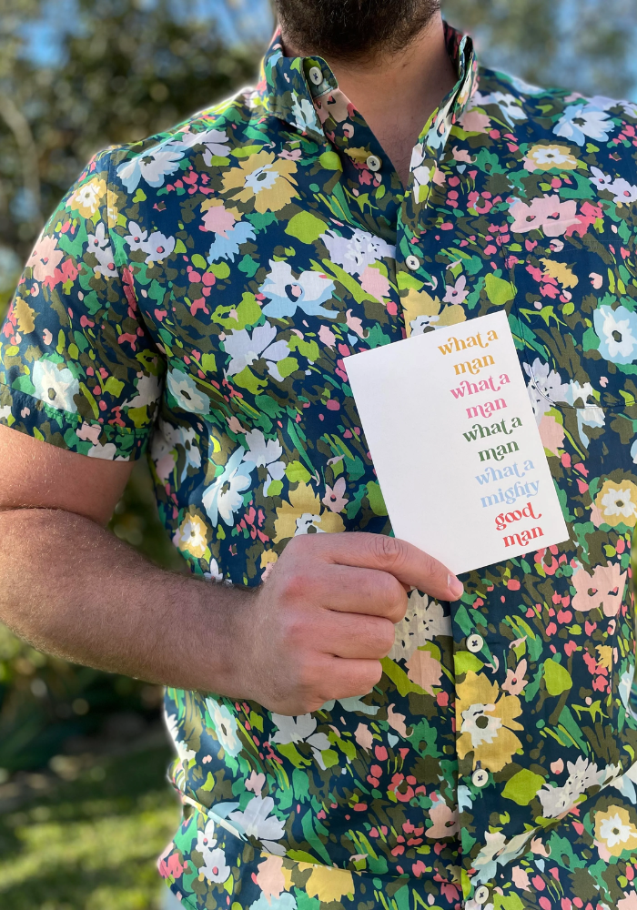 GREETING CARD - WHAT A MAN, WHAT A MAN