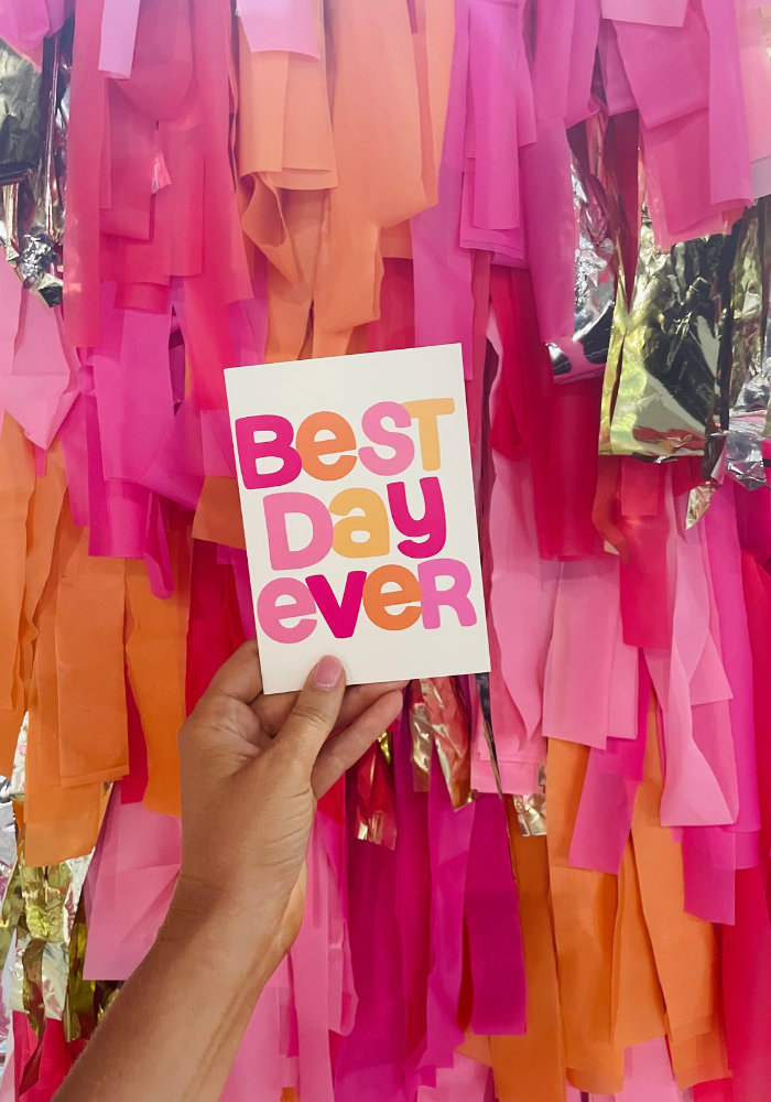 GREETING CARD - BEST DAY EVER