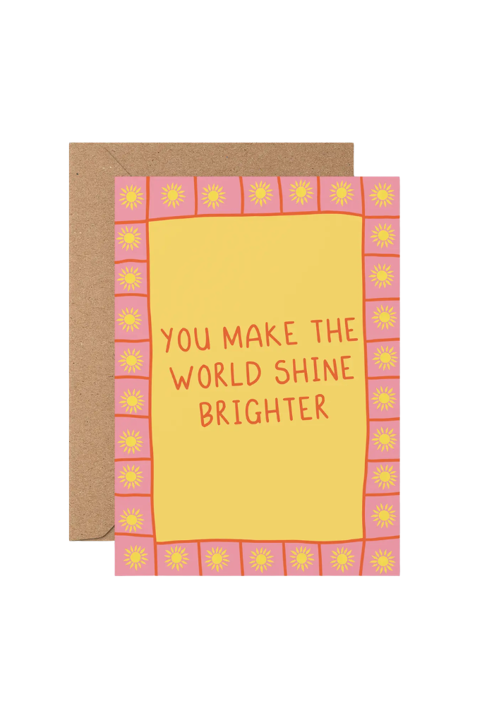 GREETING CARD - WORLD SHINE BRIGHTER